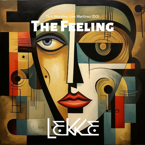  Tico Morales & Leo Martinez (DO) - The Feeling (2025) 