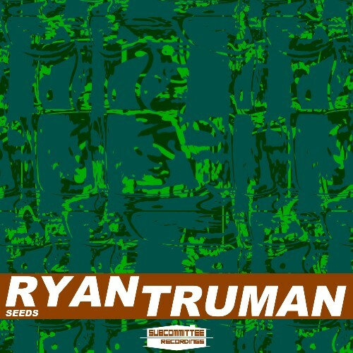  Ryan Truman - Seeds (2026) 