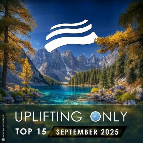  Uplifting Only Top 15: September 2025 (Extended Mixes) (2025) 