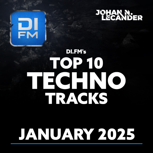  Johan N. Lecander - Di.Fm's Top 10 Techno Tracks January 2025 (2025-02-07) 