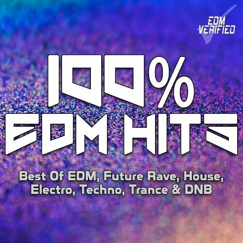 100% EDM Hits (Best of EDM, Future Rave, House, Electro, Techno, Trance & DNB) (2024)