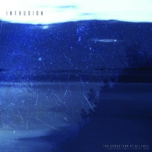  Intrusion - The Seduction Of Silence [part Two] Remastered By POLE (2025) 