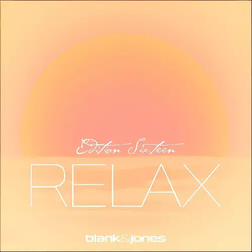 Blank & Jones — Relax Edition 16 (2026)