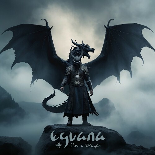  Eguana - I'm A Dragon (2024) 