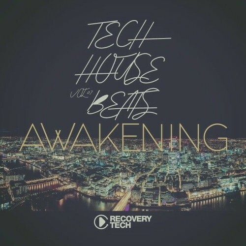  Tech House Beats Awakening, Vol.07 (2025) 