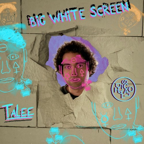  Talee - Big White Screen (2025) 