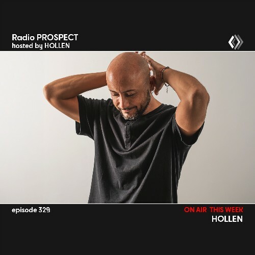  Hollen - Radio Prospect 329 (2024-10-07) 