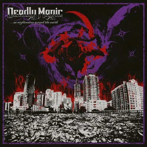  Deadly Magic - ...as Nightmares Gorged the Earth (2024) 