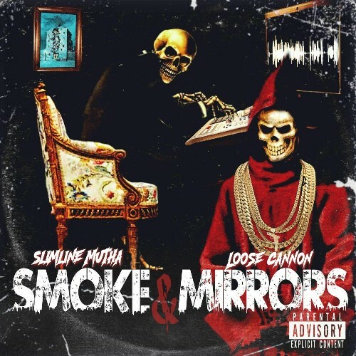  Loose Cannon, Slimline Mutha, BlackBelt Poemz - Smoke And Mirrors (2025) 