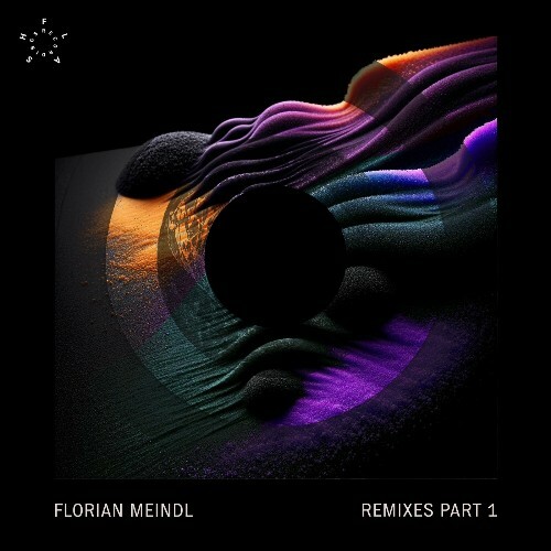 Florian Meindl — Remixes Part 1 (2024)