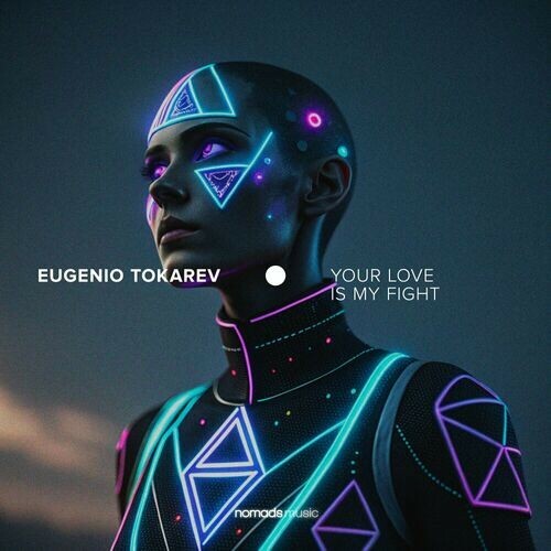  Eugenio Tokarev - Your Love is My Fight (2025) 