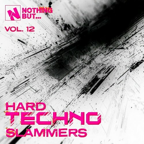  Nothing But... Hard Techno Slammers, Vol. 12 (2026) 