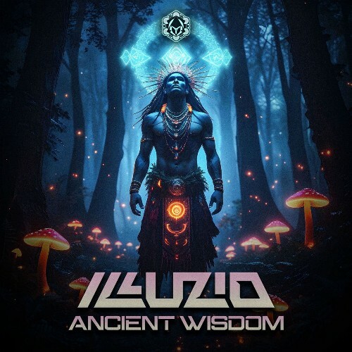 Illuzio - Ancient Wisdom (2026) Illuzio - Ancient Wisdom (2026)