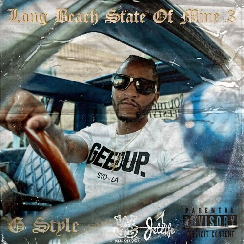  G Style - Long Beach State Of Mine 3 (2024) 