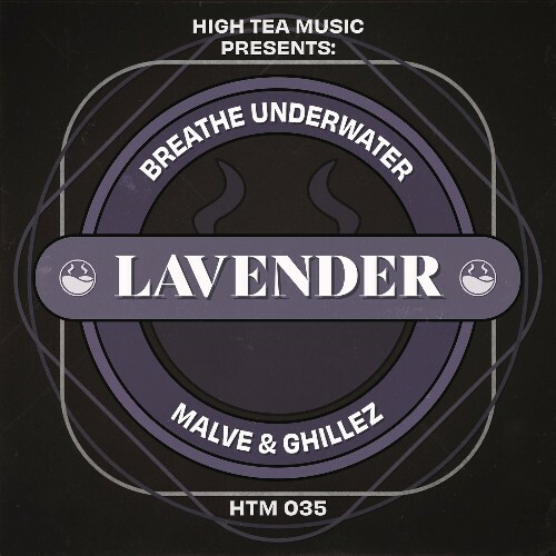  Malve & Ghillez - Breathe Underwater (2024) 