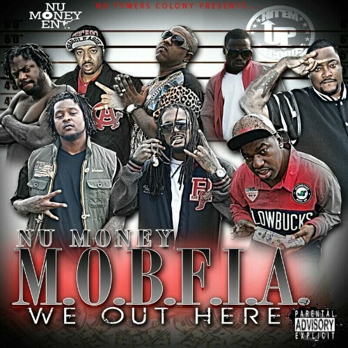  Nu Money M O B F I A - We Out Here (2024) 