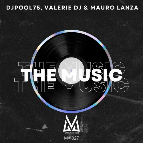  DJPool75 and Valerie Dj and Mauro Lanza - The Music (2025) 