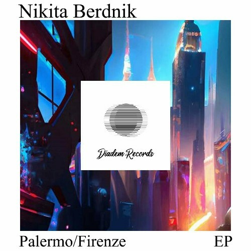  Nikita Berdnik - Palermo/Firenze (2024) 