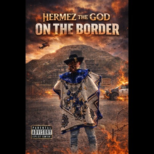  Hermez The God - On The Border (2026) 