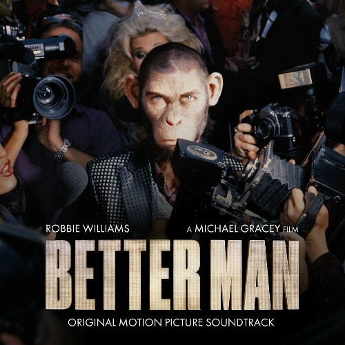  Better Man (Original Motion Picture Soundtrack) (2024) 