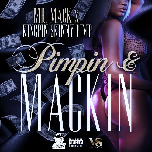  Mr. Mack & Kingpin Skinny Pimp - Pimpin & Mackin (2024) 