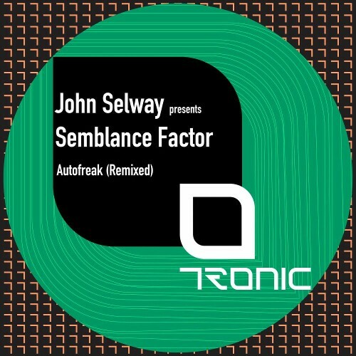  John Selway presents Semblance Factor - Autofreak (Remixed) (2025) 