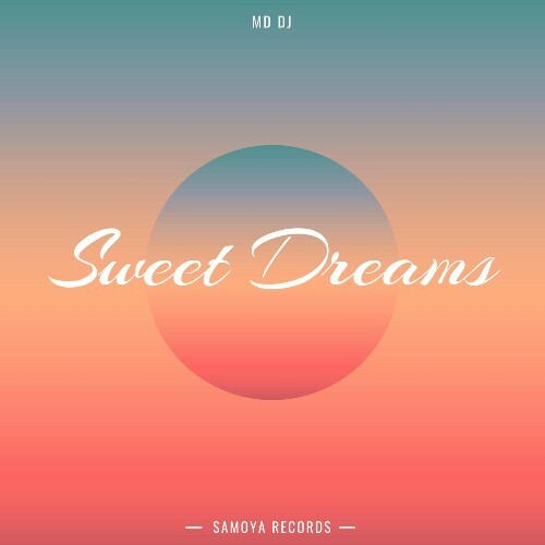 MD DJ - Sweet Dreams (Extended) (2024)
