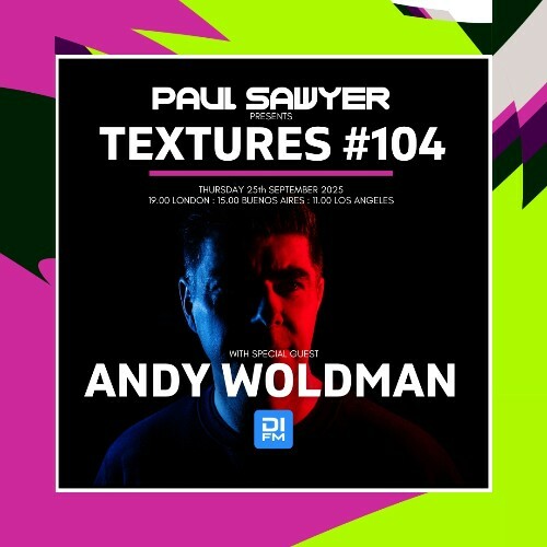  Paul Sawyer - Textures 104 (2025-09-26) 