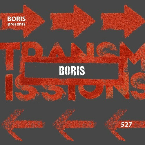  Boris - Transmissions 527 (2024-01-24) 