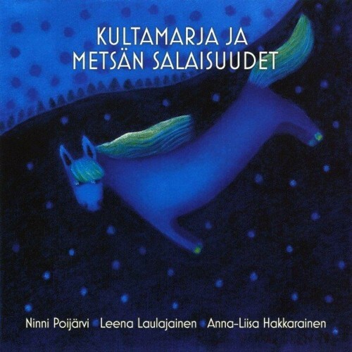  Ninni Poijärvi - Kultamarja ja metsän salaisuudet (2024) 