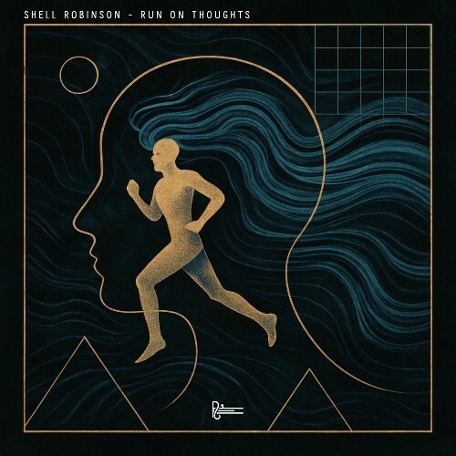  Shell Robinson - Run on Thoughts (2026) 