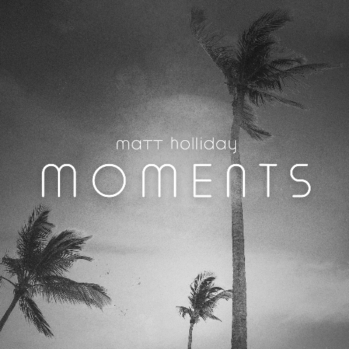  Matt Holliday - Moments 059 (2025-05-07) 