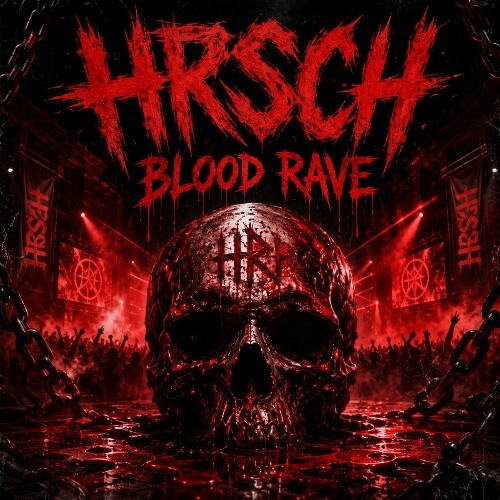 Hrsch — Blood Rave (2026)