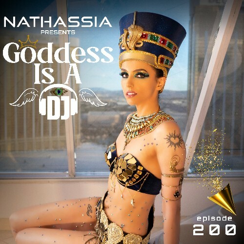  Nathassia - Goddess Is A Dj 200 (2024-11-07) 