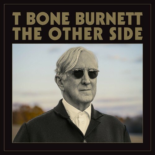  T Bone Burnett - The Other Side (2024) 
