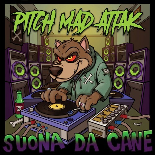  Pitch Mad Attak - Suona Da Cane (2024) 