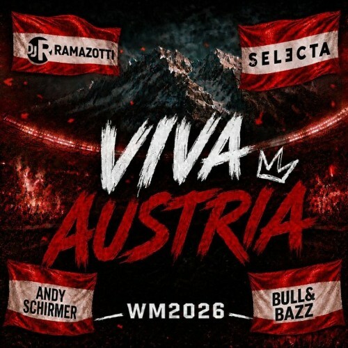 DJ Ramazotti x Andy Schirmer x DJ Selecta x Bull & Bazz — Viva Austria (2026) (2026)