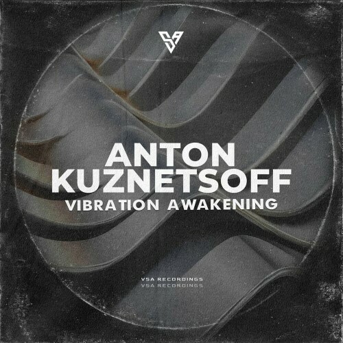  Anton Kuznetsoff - Vibration Awakening (2024) 