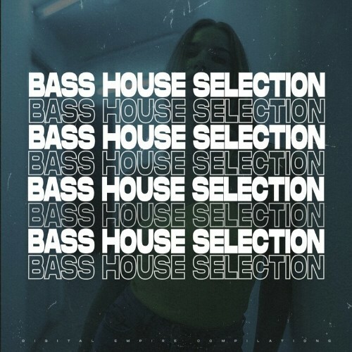  Bass House Selection 2024 (2024) 