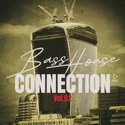  Bass House Connection, Vol.02 (2024) 