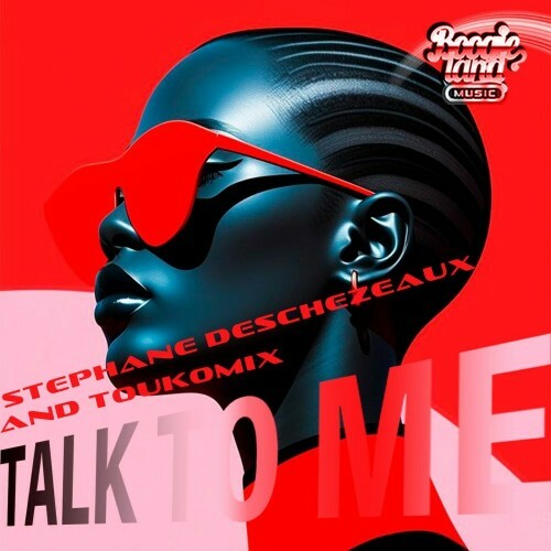  Toukomix & Stephane Deschezeaux - Talk To Me (2025) 