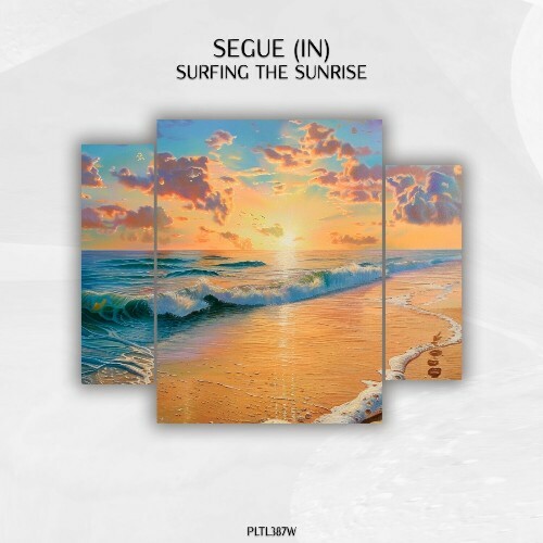  Segue (IN) - Surfing the Sunrise (2025) 