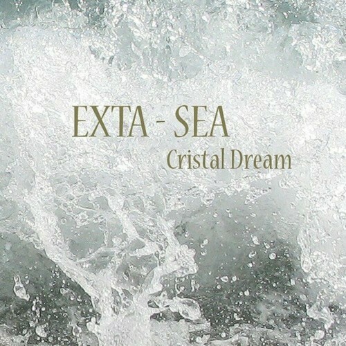  Exta-Sea - Cristal Dream (2024) 
