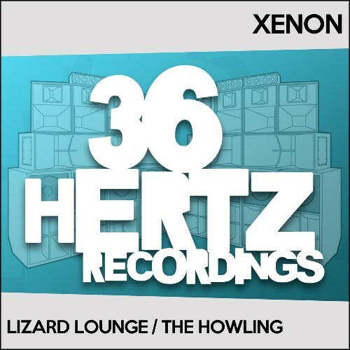  Xenon - Lizard Lounge / The Howling (2024) 