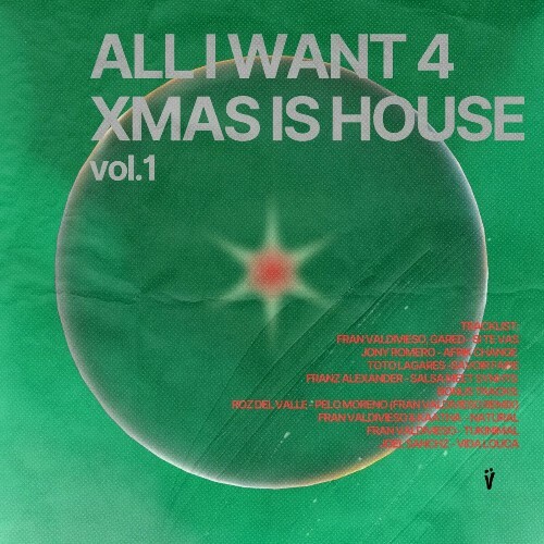  All I Want 4 Xmas Is House Vol.1 (2024) 