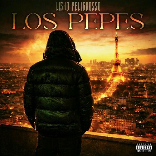  Lisko Peligrosso - LOS PEPES (2026) 