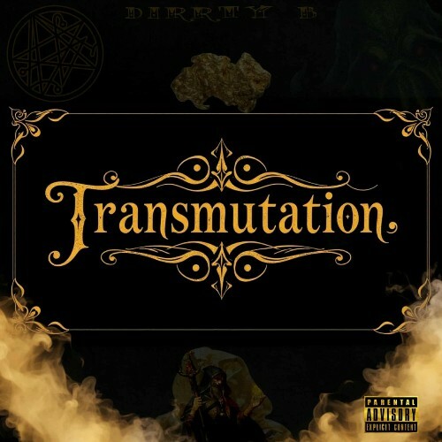  Dirrty B - Transmutation (2025) 