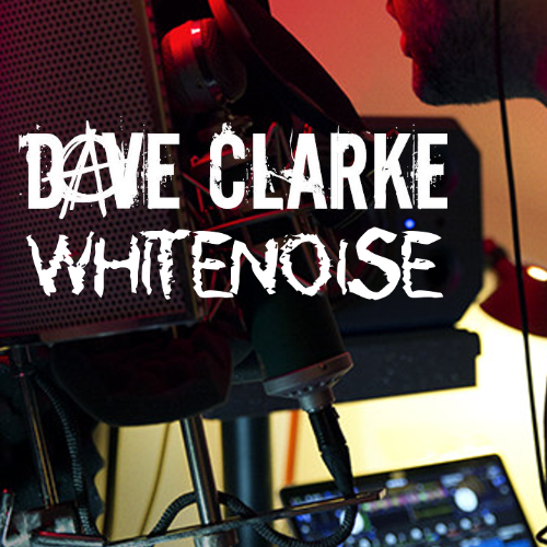  Dave Clarke - White Noise 912 (2023-06-26) 