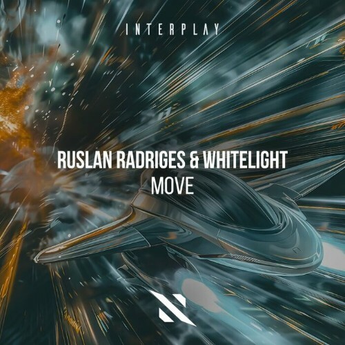  Ruslan Radriges & Whitelight - Move (2025) 