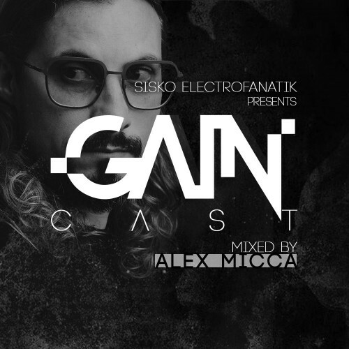  Alex Micca - Gaincast 085 (2025-01-07) 